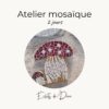 Carte cadeau Atelier mosaïque 2 jours
